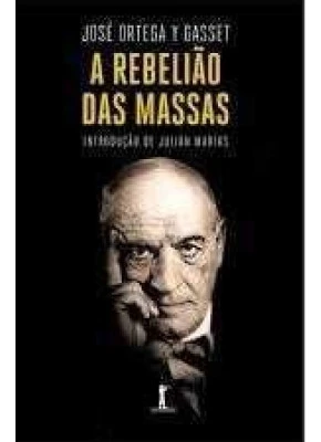 A Rebelião De Massas