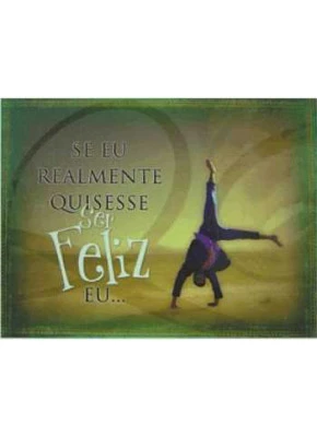 Se Eu Realmente Quisesse Ser Feliz Eu...