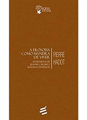 Filosofia Como Maneira De Viver
