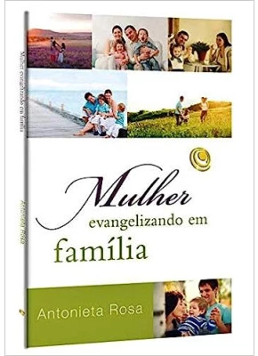 Mulher Evangelizando Em Família