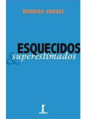 Esquecidos E Superestimados