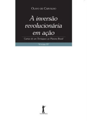 A Inversão Revolucionária Em Ação