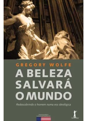 A Beleza Salvará O Mundo