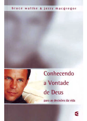 Conhecendo A Vontade De Deus