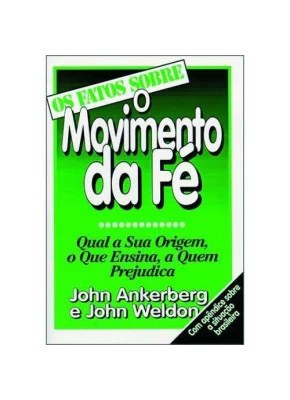 Os Fatos Sobre – O Movimento Da Fé