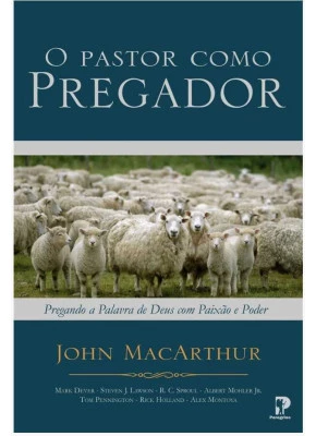 O Pastor Como Pregador