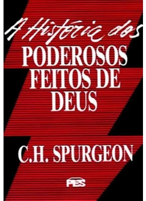 A História Dos Poderosos Feitos De Deus