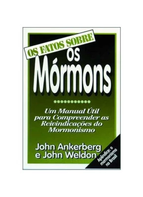 Os Fatos Sobre – Os Mórmons