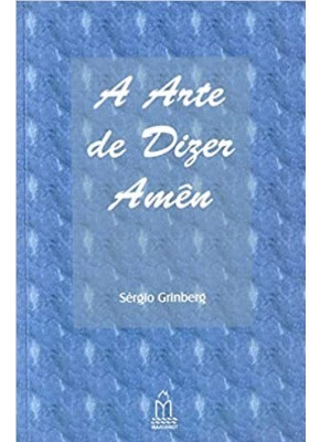 A Arte De Dizer Amên