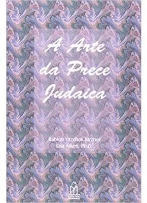 A Arte Da Prece Judaica