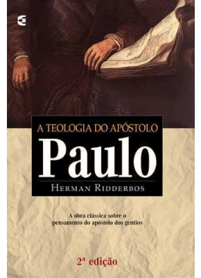 A Teologia Do Apóstolo Paulo