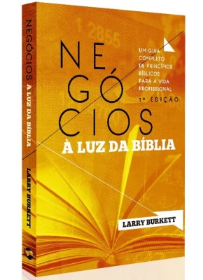 Negocios A Luz Da Biblia Um Guia     