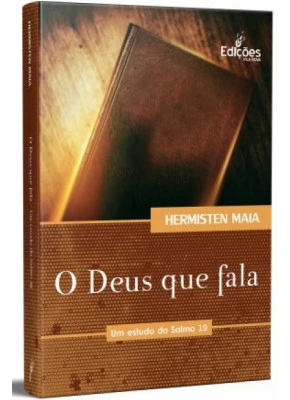 O Deus Que Fala | Um Estudo Do Salmo 19