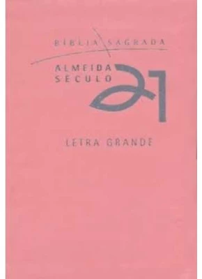 Bíblia Almeida Século 21 Letra Grande Rosa