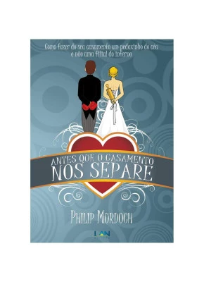 Antes que o Casamento nos Separe