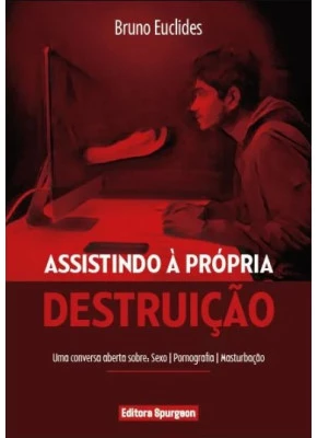 Assistindo a Própria Destruição