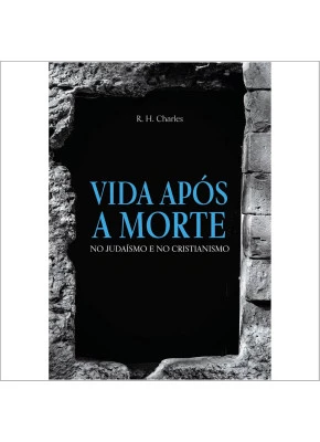 Vida Após A Morte No Judaísmo E No Cristianismo
