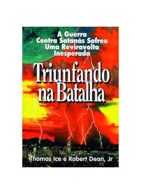 Triunfando Na Batalha – A Guerra Contra Satanás Sofreu Uma Reviravolta Inesperada