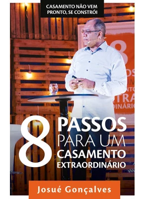 8 Passos Para Um Casamento Extraordinário