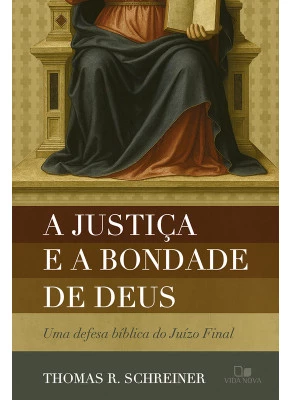 A Justiça e a bondade de Deus