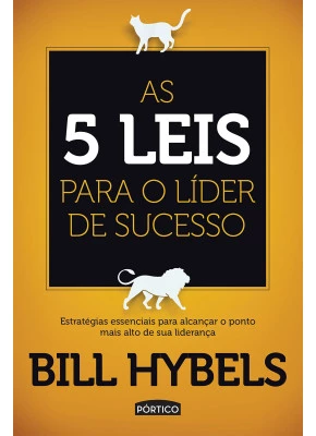 As 5 Leis Para O Líder De Sucesso
