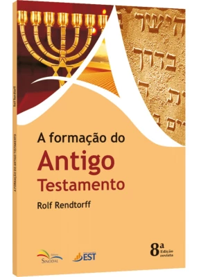 A Formacao Do Antigo Testamento
