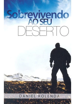 Sobrevivendo ao Seu Deserto
