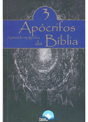 Apócrifos E Pseudo-epígrafos Da Bíblia Volume 3