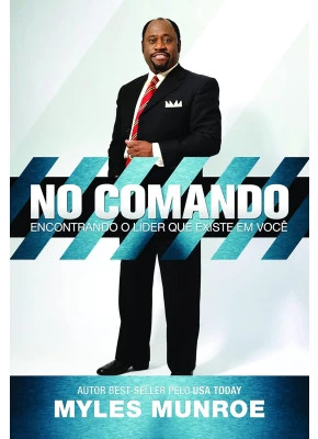 No Comando Encontrando O Líder Que Existe Em Você