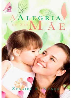 Alegria De Ser Mãe