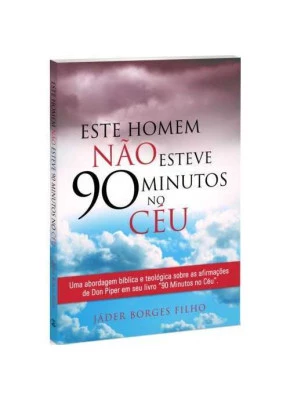 Este Homem Não Esteve 90 Minutos No Céu