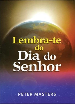 Lembra-Te Do Dia Do Senhor
