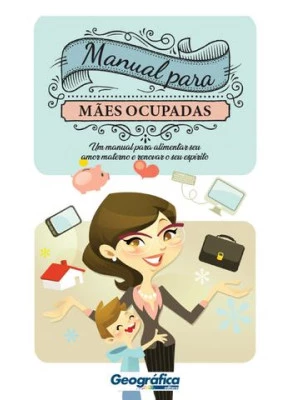 Manual Para Mães Ocupadas