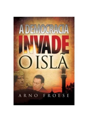 A Democracia Invade O Islã