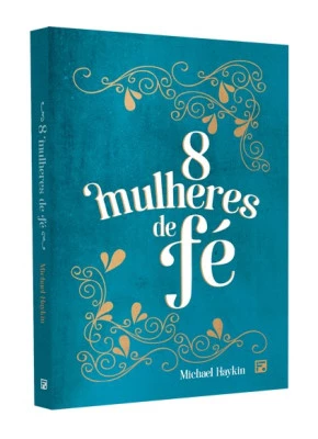 8 Mulheres De Fé