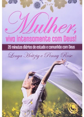 Mulher Viva Intensamente Com Deus