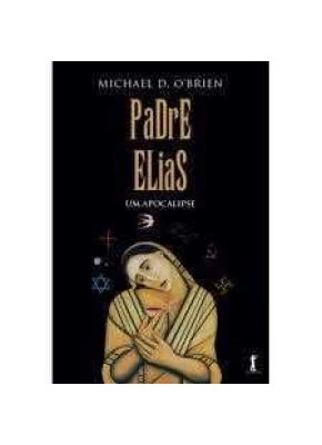 Padre Elias: Um Apocalipse
