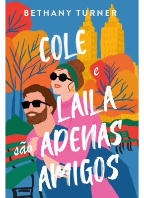 Cole e Laila são apenas amigos Bethany Turner