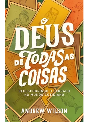 O Deus de Todas as Coisas 