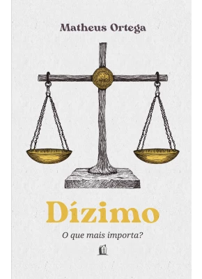 Dizimo o que mais importa