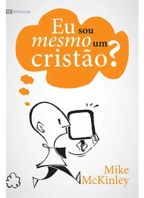 Eu Sou Mesmo Um Cristão?