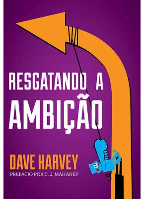 Resgatando A Ambição