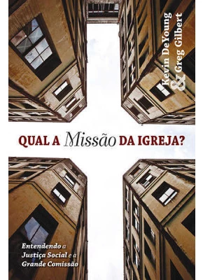 Qual A Missão Da Igreja?
