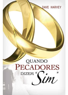 Quando Pecadores Dizem Sim