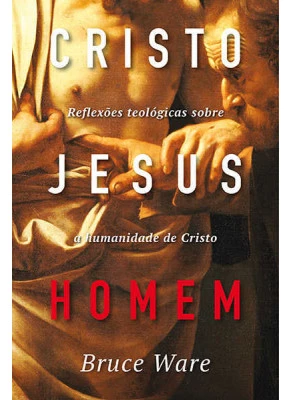 Cristo Jesus Homem