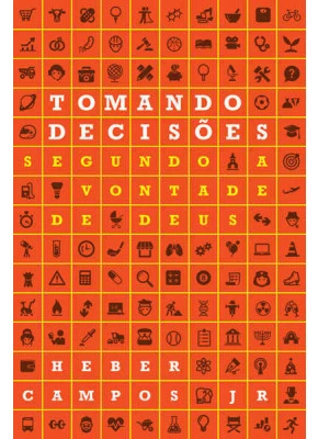 Tomando Decisões Segundo A Vontade De Deus