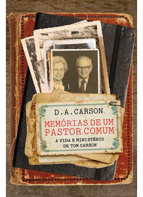 Memórias De Um Pastor Comum