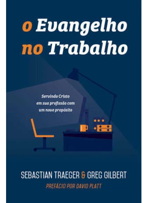 O Evangelho No Trabalho