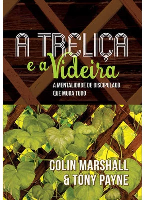 A Treliça E A Videira