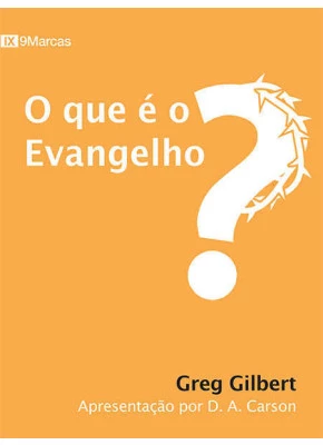 O Que E O Evangelho?